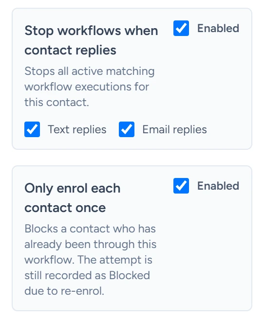 The workflow settings Stop workflows when contact replies and Only enrol each contact once, both enabled
