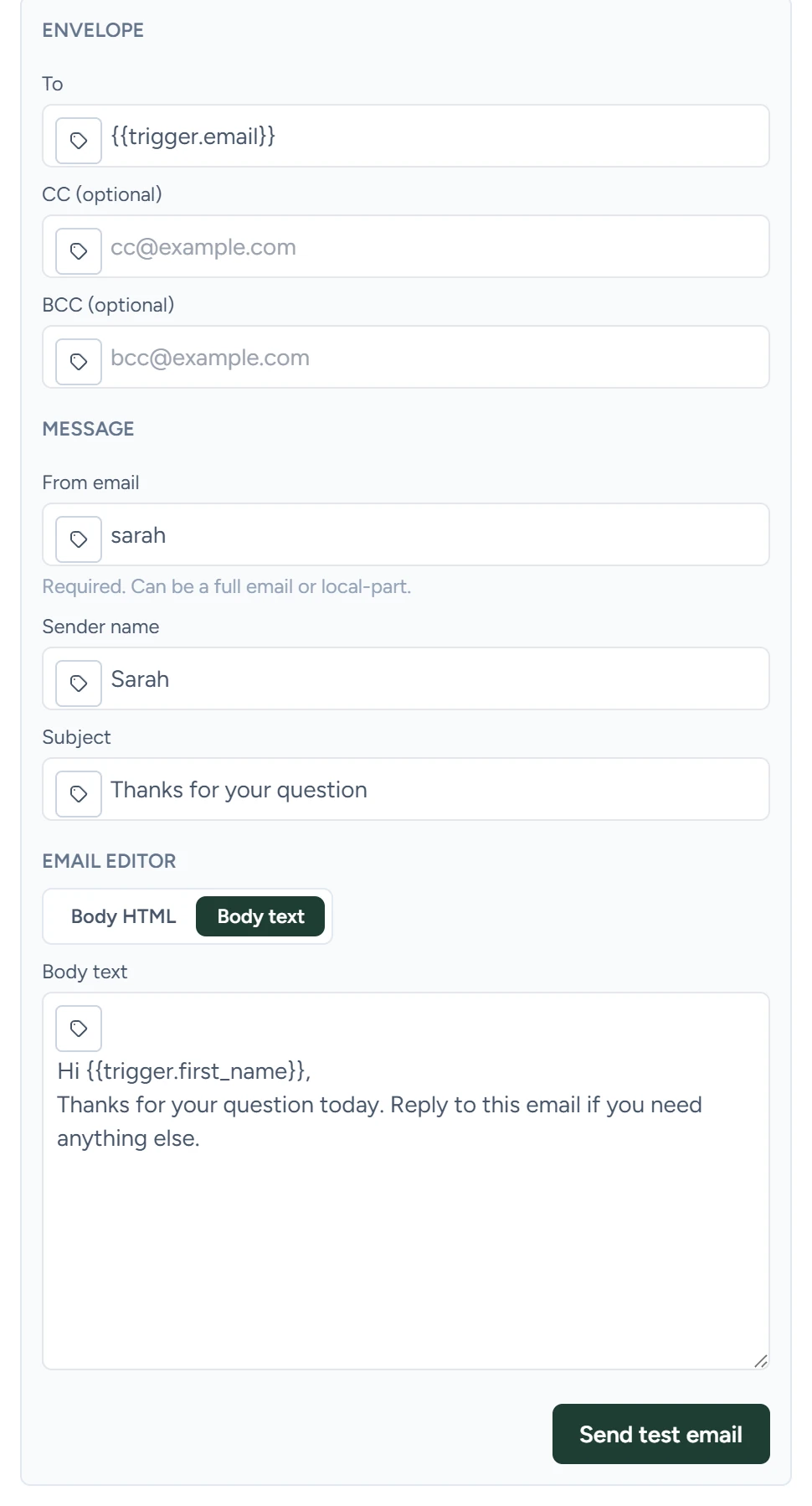 A Send Email step with To set to {{trigger.email}}, From email set to the assistant's name, a subject line and a short plain-text body